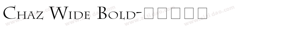 Chaz Wide Bold字体转换